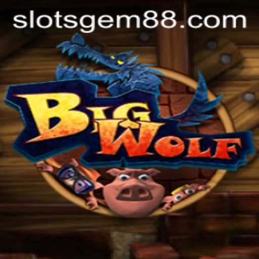 Exploring BigWolf: The Thrilling World of SlotsGem