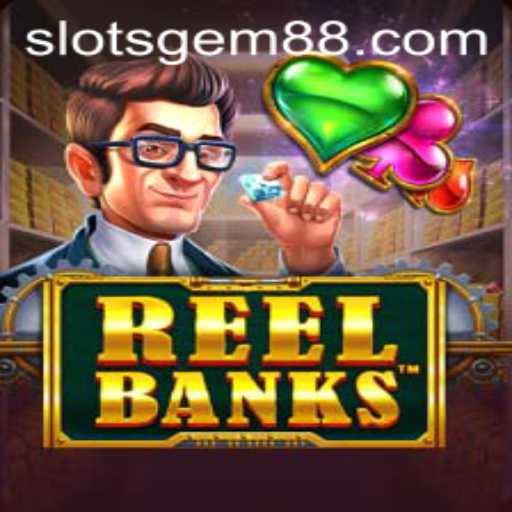 ReelBanks: A SlotsGem Adventure Unveiled