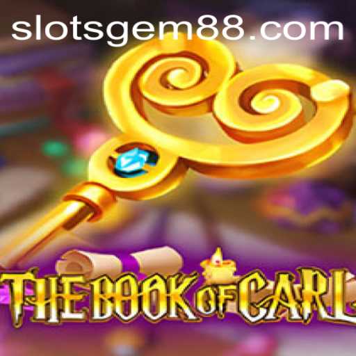 Exploring TheBookofCarl: A New Adventure in the World of SlotsGem